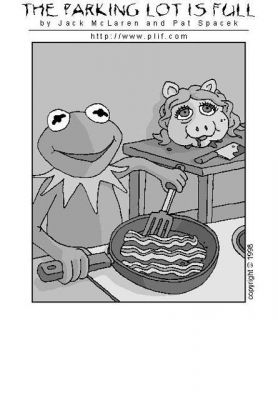 Miss Piggy strips
Not too crisp
