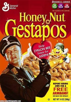 Honey Nut Gestapos
Recommended by Zyklon Bee
