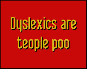 Dyslexics_Fullpic_1_1_.gif